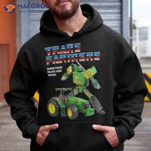 transfarmers more than beans and swine shirt hoodie