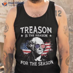 treason is the reason for season 4th of july usa flag shirt tank top