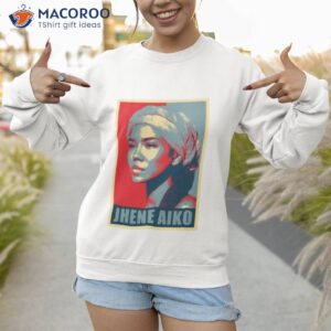 triggered hope jhene aiko shirt sweatshirt