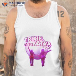 trixie katya the last show photo shirt tank top