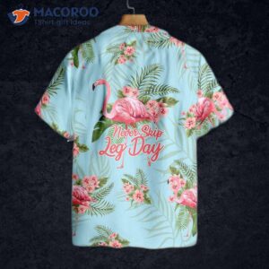 Tropical Flamingo Workout Never Skip Leg Day Hawaiian Shirt