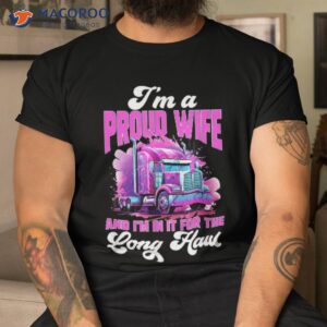 trucker truck woman i amp acirc amp acute m a proud wife shirt tshirt