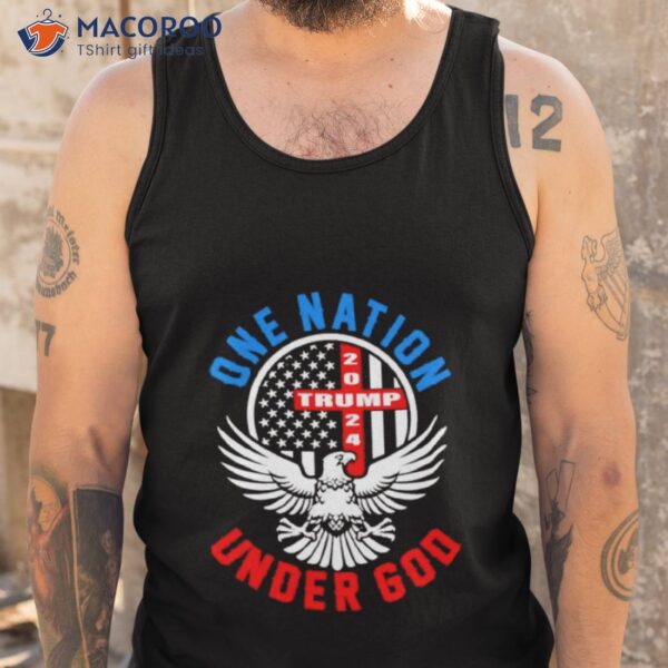 Trump 2024 One Nation Under God Shirt