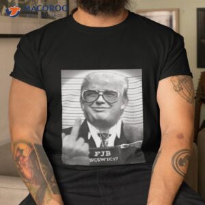 Trump Mugshot Fuck Joe Biden Shirt