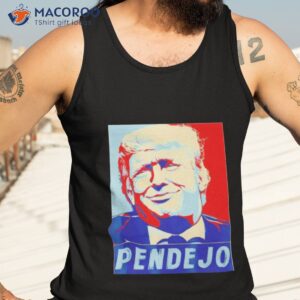 trump pendejo funny shirt tank top 3