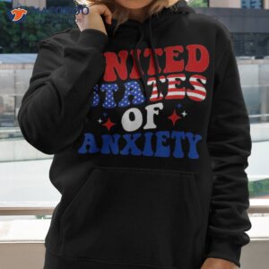 united states of anxiety 4th july america retro funny shirt hoodie 2