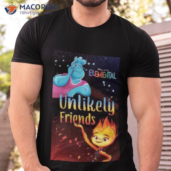 Unlikely Friends Elemental 2023 Shirt