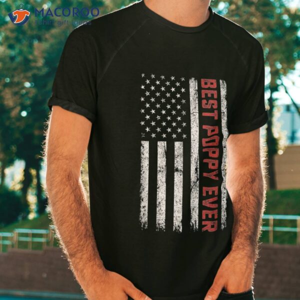 Usa American Flag Best Poppy Ever Retro Fathers Day Shirt