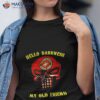 Usmc Hello Darkness My Old Friend Shirt