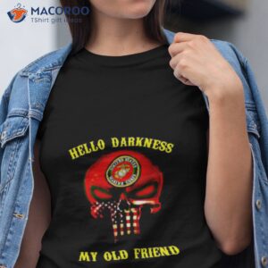 usmc hello darkness my old friend shirt tshirt