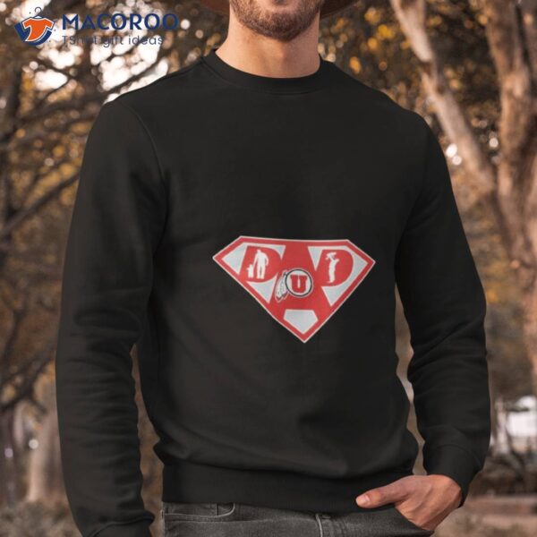 Utah Utes Super Dad Shirt