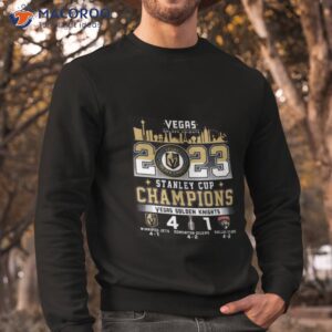 vegas golden knights 2023 stanley cup champions winnipeg jets 4 1 edmonton oilers 4 2 dallas stars 4 2 shirt sweatshirt