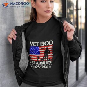 vet bod like a dad bod but with more back pain shirt tshirt 3