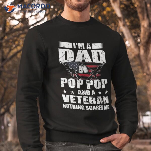 Veteran 365 I’m A Dad Pop Father’s Day Funny Shirt