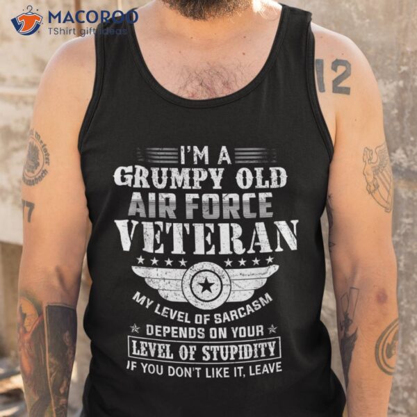 Veteran 365 I’m A Grumpy Old Air Force Shirt