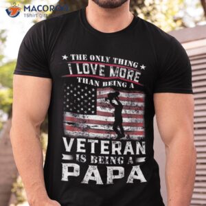 Veteran 365 Papa Fathers Day Gift Shirt