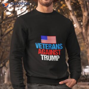 veterans against trump usa flag shirt sweatshirt