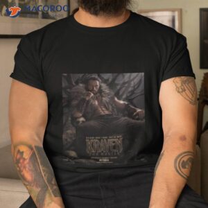 Villains Aren’t Born They’re Made Kraven The Hunter 2023 Poster Shirt