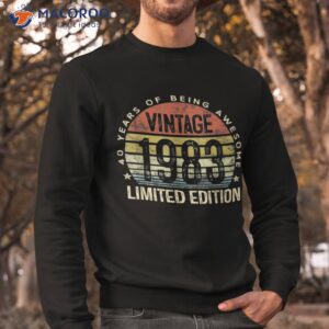 vintage 1983 limited edition 40 year old gifts 40th birthday shirt sweatshirt