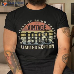 Vintage 1983 Limited Edition 40 Year Old Gifts 40th Birthday Shirt