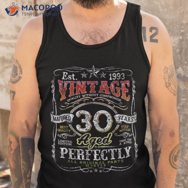 Vintage 1993 Limited Edition 30 Year Old 30th Birthday Shirt