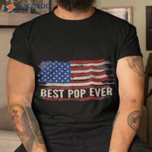 Vintage Best Pop Ever American Flag Father’s Day Gift Shirt