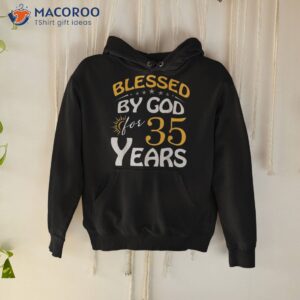 vintage blessed by god for 35 years old happy 35th birthday shirt hoodie