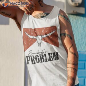 vintage bull skull somebody s problem western country shirt tank top 1