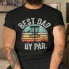 Vintage Disc Golf Dad Gift – Best By Par Disk Shirt