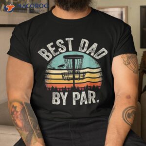 Vintage Disc Golf Dad Gift – Best By Par Disk Shirt