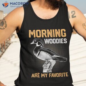 vintage duck hunting morning woodies are my favorite shirt tank top 3