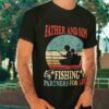 Vintage Father Son Fishing Partners For Life Dad Matching Shirt