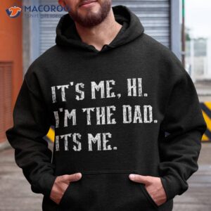 vintage fathers day its me hi i m the dad it s shirt hoodie