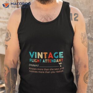 vintage flight attendant knows more than she says and notices more than you realize shirt tank top