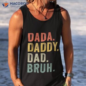 vintage funny dada daddy dad bruh gifts shirt tank top