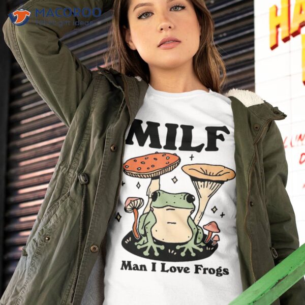 Vintage Funny Retro Milf Man I Love Frogs Cute Mushrooms Shirt