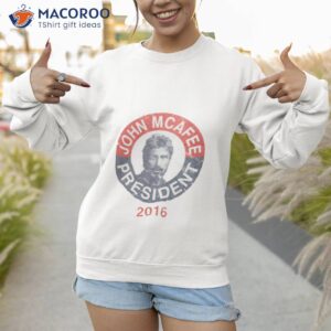 vintage john mcafee for president 2016 shirt sweatshirt