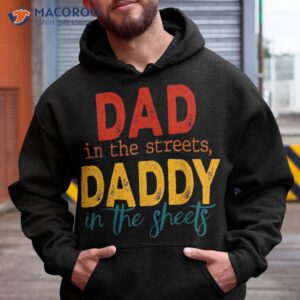 vintage retro dad in the streets daddy sheets shirt hoodie