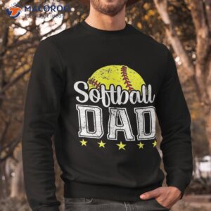 vintage softball dad funny father s day shirt sweatshirt