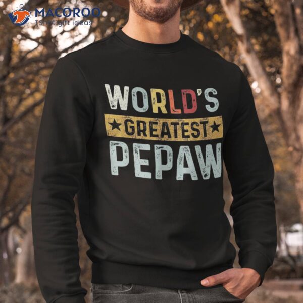 Vintage World’s Greatest Pepaw Dad Grandpa Fathers Day Shirt