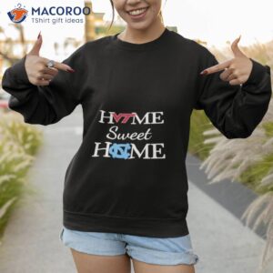 virginia t and north carolina th home sweet home shirt sweatshirt