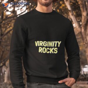 virginity rocks danny duncan shirt sweatshirt