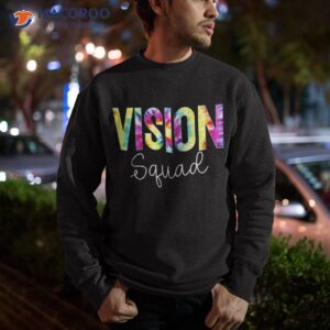 vision squad tie dye appreciation day hello back to school shirt sweatshirt