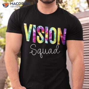 Vision Squad Tie Dye Appreciation Day Hello Back To School Shirt