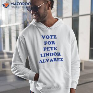 vote for pete lindor alvarez new york mets shirt hoodie 1