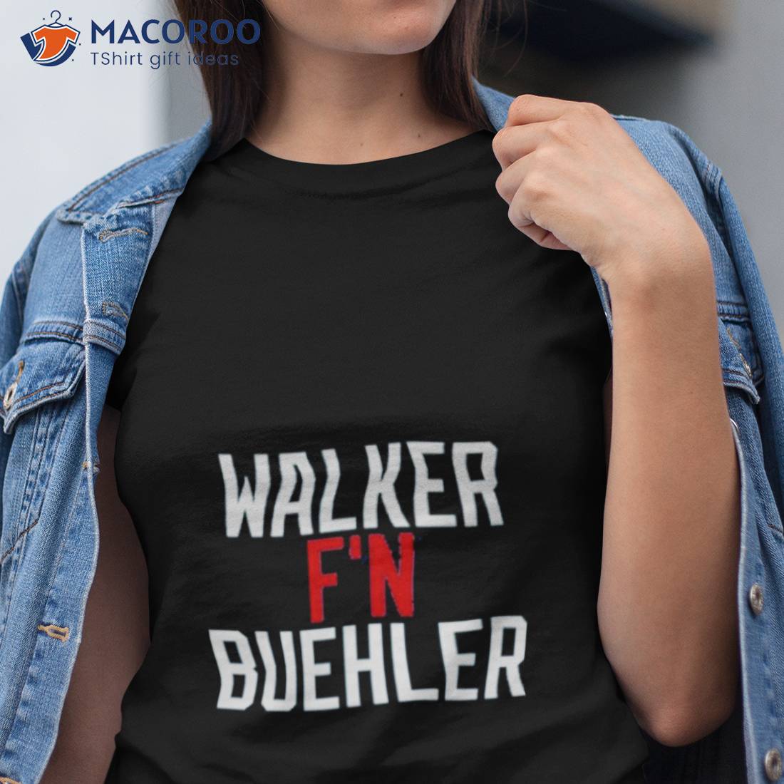 Walker F'n Buehler Shirt
