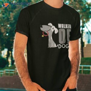 Walker Of Dogs For Professional Dog Walkers Trainers Gift Shirt