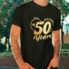 We Are Together – 50 Years 50th Anniversary Wedding Shirt