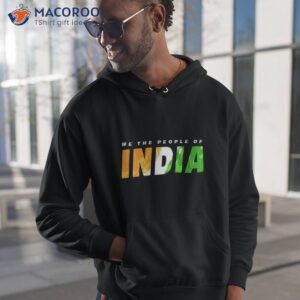 we the people of india shirt hoodie 1