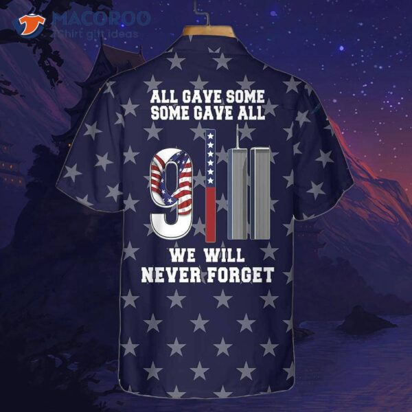 We Will Never Forget Patriot Day Hawaiian Shirt, American Flag 911 Memorial Shirt.